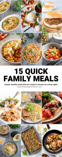15 Quick Family Meals | Easy dinners for busy nights!