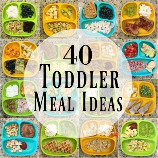 40 Healthy Toddler Meals | Simple Toddler Food Ideas