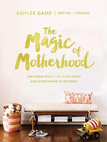 the magic of motherhood