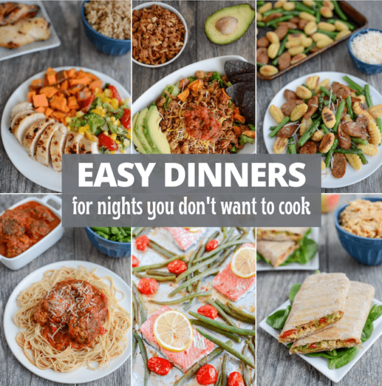 Easy Dinner Ideas | For Those Nights You Don't Want To Cook